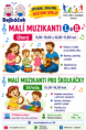 MALÍ MUZIKANTI I. a II. 